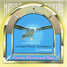 London Rock Orchestra And Guests – Classic Fleetwood Mac CD